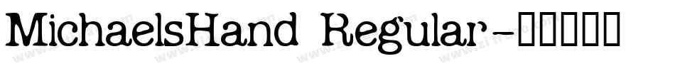 MichaelsHand Regular字体转换